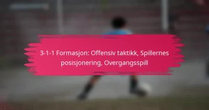 3-1-1 Formasjon: Offensiv taktikk, Spillernes posisjonering, Overgangsspill